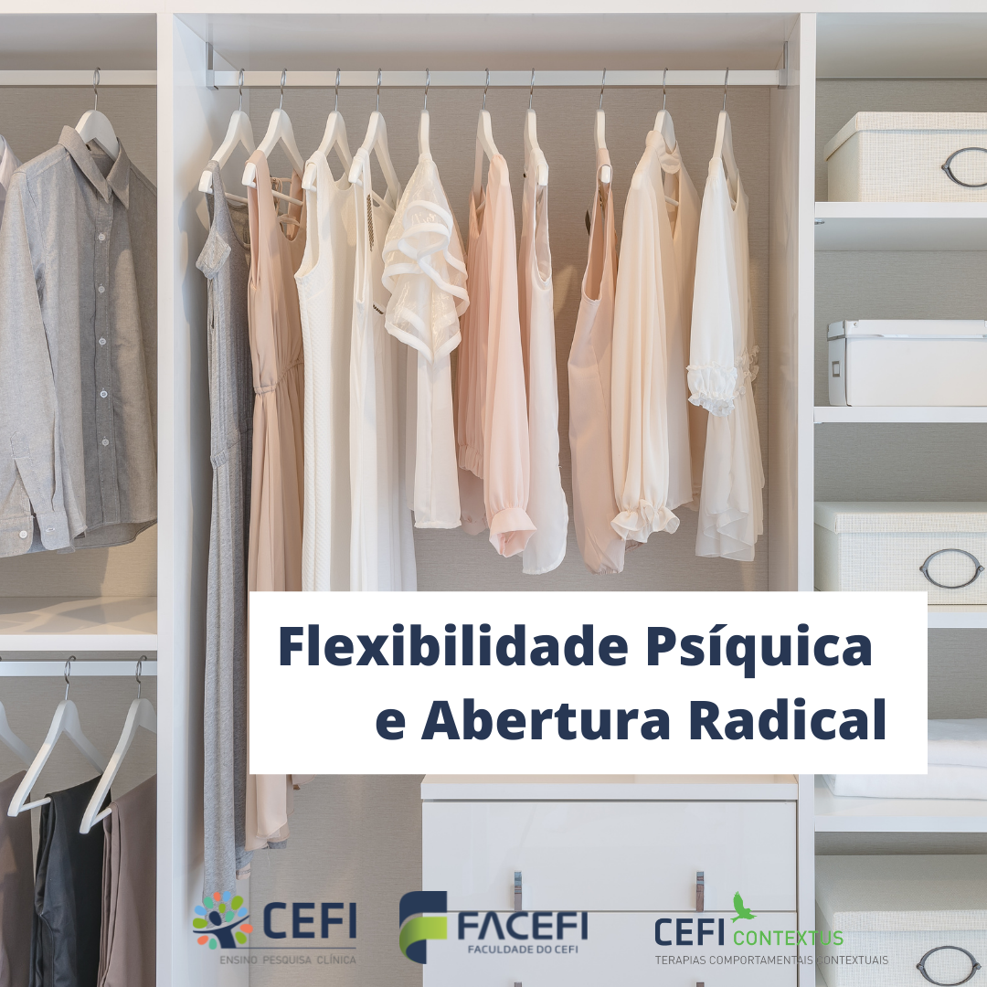 Flexibilidade Psíquica e Abertura Radical